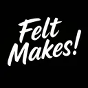 Felt Makes!