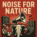 Noise for Nature - Loud until every cage is empty
