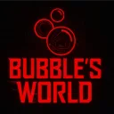 Bubble's World