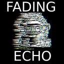 Fading Echo🩻