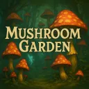 Mushroom Garden