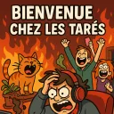 Bienvenue chez les tarés