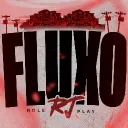 FLUXO RJ┇RP #100 🎉