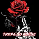 Tropa Do Abuse