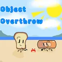 Object overthrow (WIP) (HIATUS)