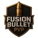 FUSION BULLET PVP