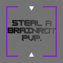 Steal A Brainrot PVP. | Crosstrade & recruitment