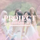 PROJECT : WHIMSICAL ! ON PAUSE