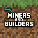Miners & Builders