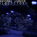 Abysmal Lurker: BLOODSTORM