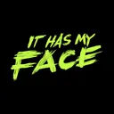 It Has My Face