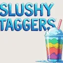 Slushy Taggers