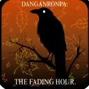 Danganronpa || The Fading Hour [16+]