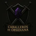 ⚔ Caballeros de Obsidiana⚔