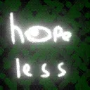 hopeless. [IN-DEV]