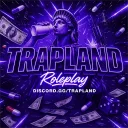 Trapland RP V1 | GANGS