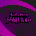 ESCAPE FROM BANLAND