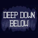 Deep Down Below