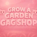 Grow A Garden ・ Gag Shop 🌸(CLOSED)