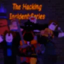 The Hacking Incident: Series