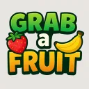 Grab a Fruit