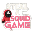 STEAL SQUID GAME