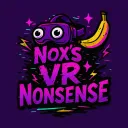 Nox’s VR Nonsense
