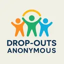 Drop-Outs Anonymous