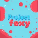 PROJECT FEXY