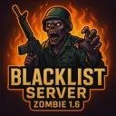 The BlackList Server ZOMBIE PLAGUE