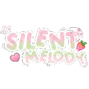 [HIATUS] Silent ‹3 Melody