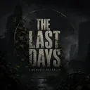 The Last Days: Cinematic Roleplay