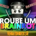 Roube um Brainrot