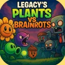 Legacy’s | Plants Vs Brainrots x SAB
