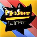 PROJECT SLAMFEST [4/20]