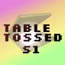 TABLE TOSSED S1! [20/22]