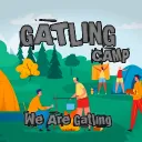 𝕲𝖆𝖙𝖑𝖎𝖓𝖌 𝕮𝖆𝖒𝖕 [Gatling Camp]