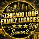 Chicago Loop: Family Legacies