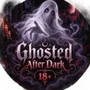 Ghosted after dark 18+(revamp 0%)