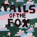 Tails of the Fox