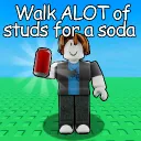 Walk A LOT of studs for a soda