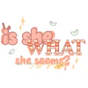 (WAVE 2)Is she what she seems?! °• Official server •°