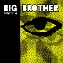 Big Brother Enterprise