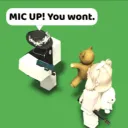 MIC UP! You wont.