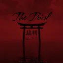 ♦ THE TRIAL ♦