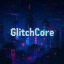 GlitchCore
