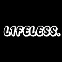 L1FELESS.
