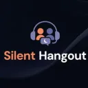 Silent Hangout