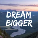 Dream Bigger Community