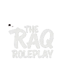 The Raq Roleplay | Coming Soon!!!!